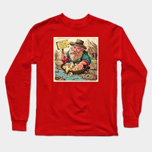 There's a fortune in them thar cookies! Long Sleeve T-Shirt